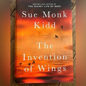 The Invention of Wings - Novel by Sue Monk Kidd